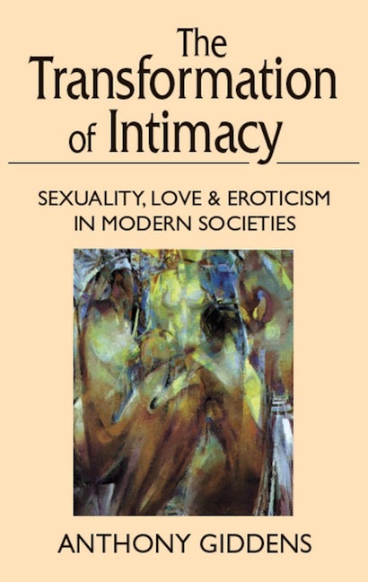 Book cover image for The Transformation of Intimacy ISBN: 9780804722148